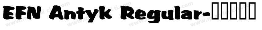 EFN Antyk Regular字体转换